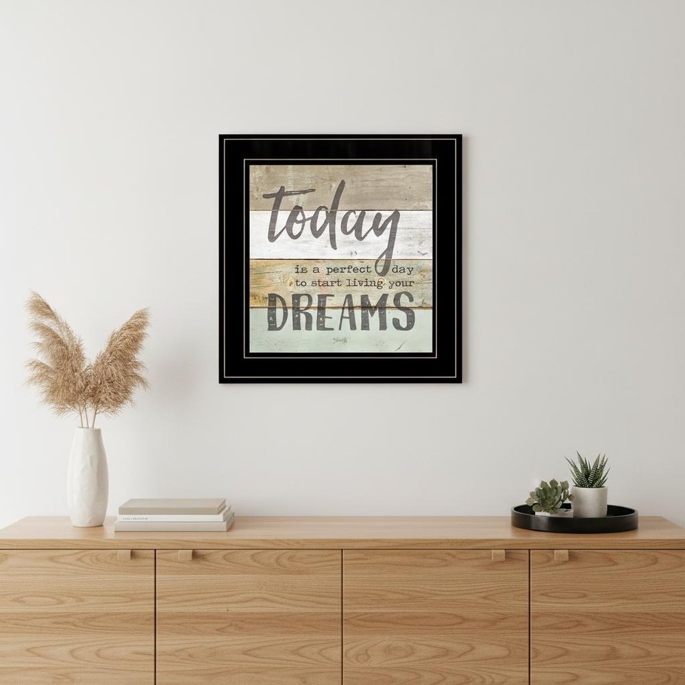 Live Your Dreams Today 2 Black Framed Print Wall Art