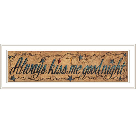Always Kiss Me Goodnight 2 White Framed Print Wall Art