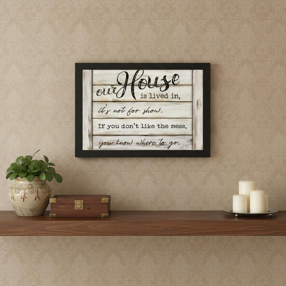 Our House is Lived In 1 Black Framed Print Wall Art