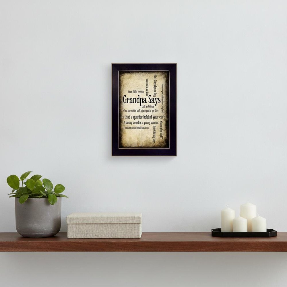 Grandpa Says Black Framed Print Wall Art
