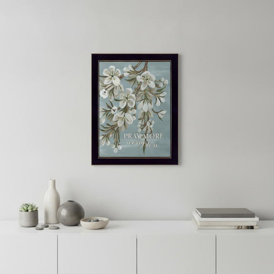 Pray More Worry Less Black Framed Print Wall Art
