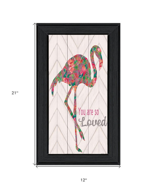 You are so loved Flamingo Black Framed Wall Art