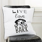 Black and White Live Love Bark Modern Throw Pillow