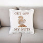 Brown and White Get Off My Nuts Modern Throw Pillow