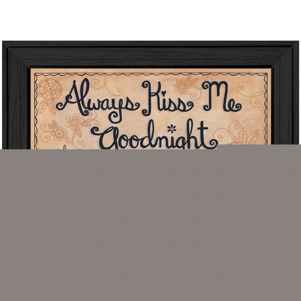 Always Kiss Me Good Night Black Framed Print Wall Art