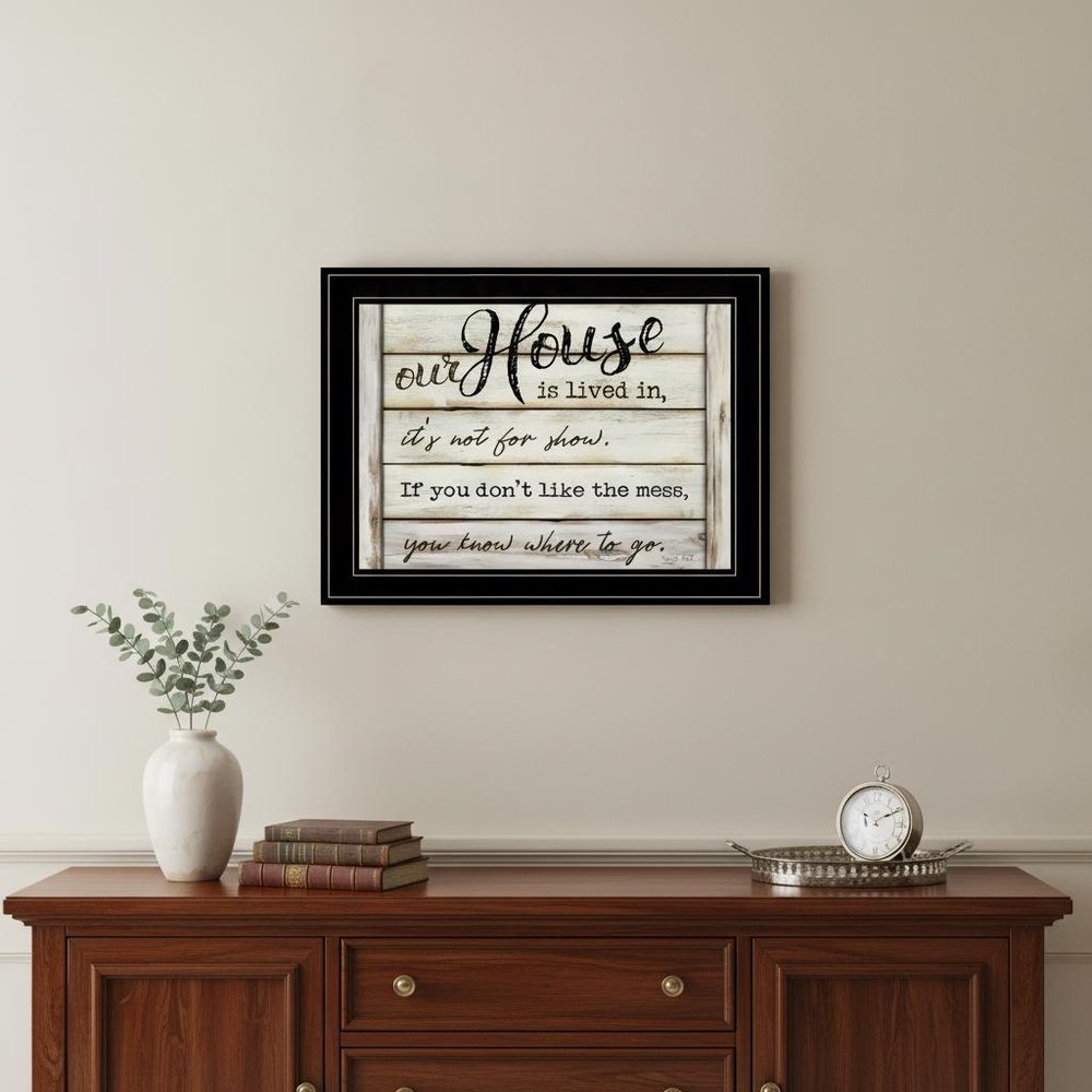 Our House is Lived In 3 Black Framed Print Wall Art