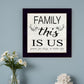 Family This is Us 1 Black Framed Print Wall Art