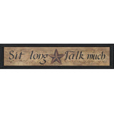 Sit Long Talk Much Black Framed Wall Art