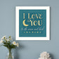 I Love You 2 White Framed Print Wall Art