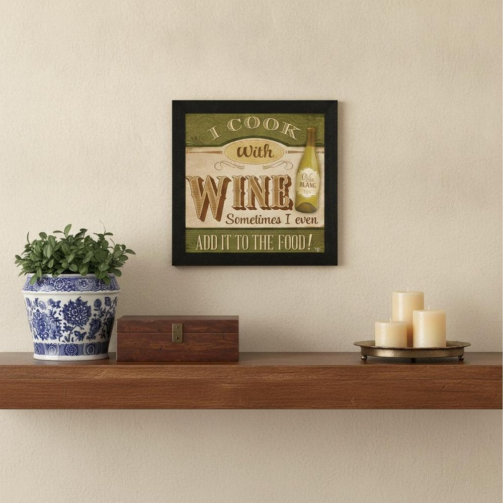 I Cook with Wine Black Framed Print Kitchen Wall Art