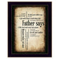 Father Says 2 Black Framed Print Wall Art