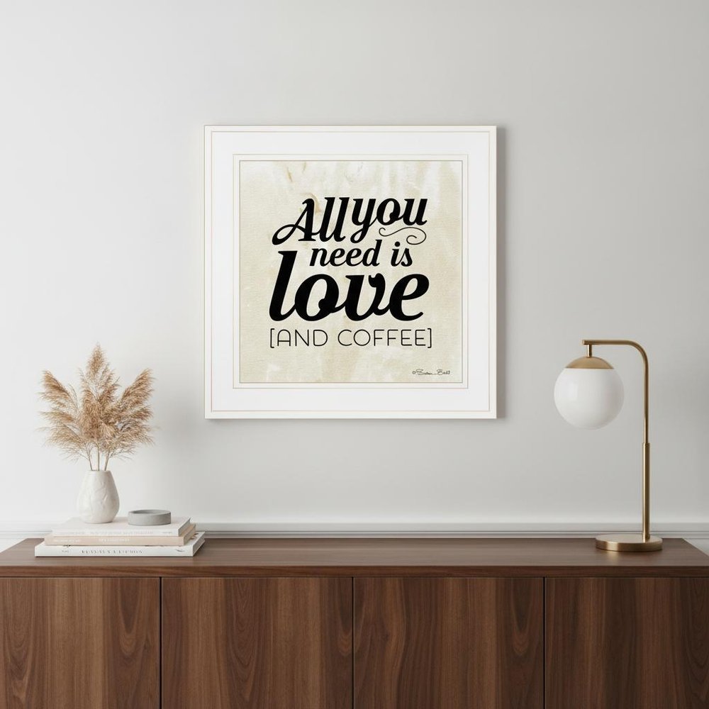 All You Need is Love and Coffee 1 White Framed Print Wall Art