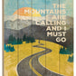 The Mountains are Calling Unframed Print Wall Art