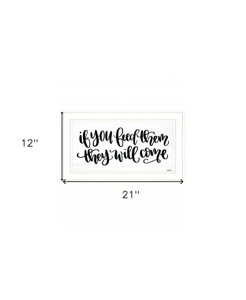 If You Feed Them 1 White Framed Print Wall Art