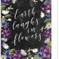 Earth Laughs in Flowers 3 White Framed Print Wall Art