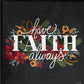 Have Faith 3 Black Framed Print Wall Art