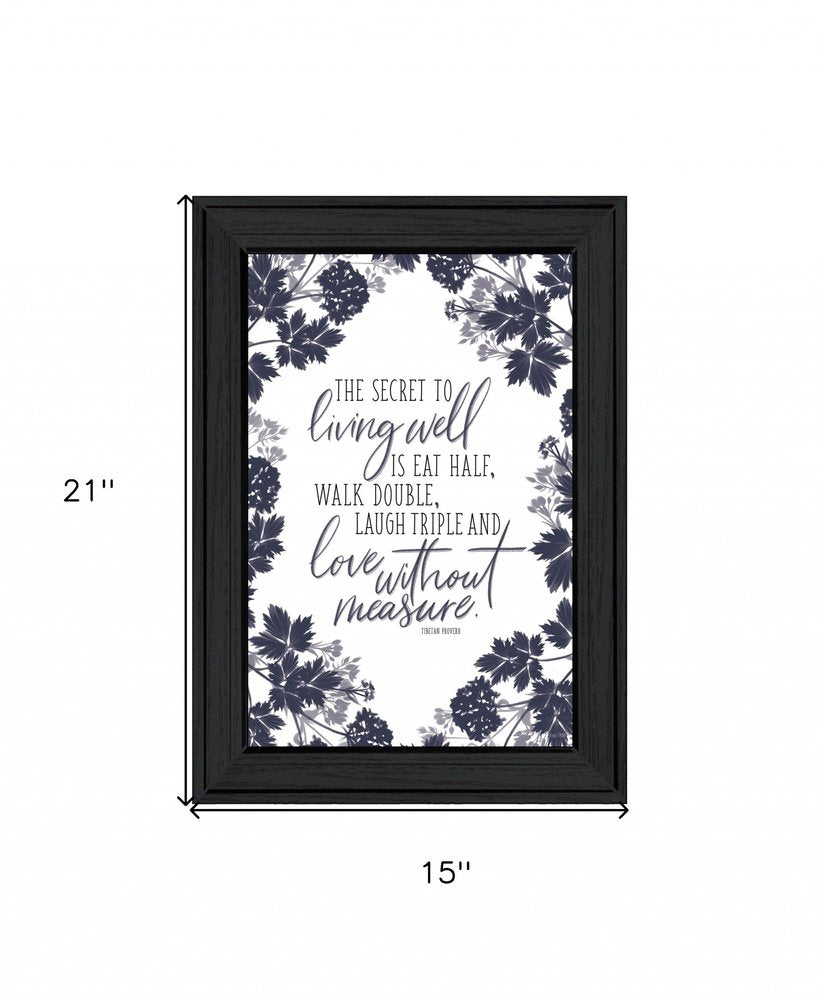 The Secret to Living Well 2 Black Framed Print Wall Art