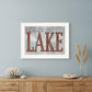 Life is Better at the Lake 1 White Framed Print Wall Art