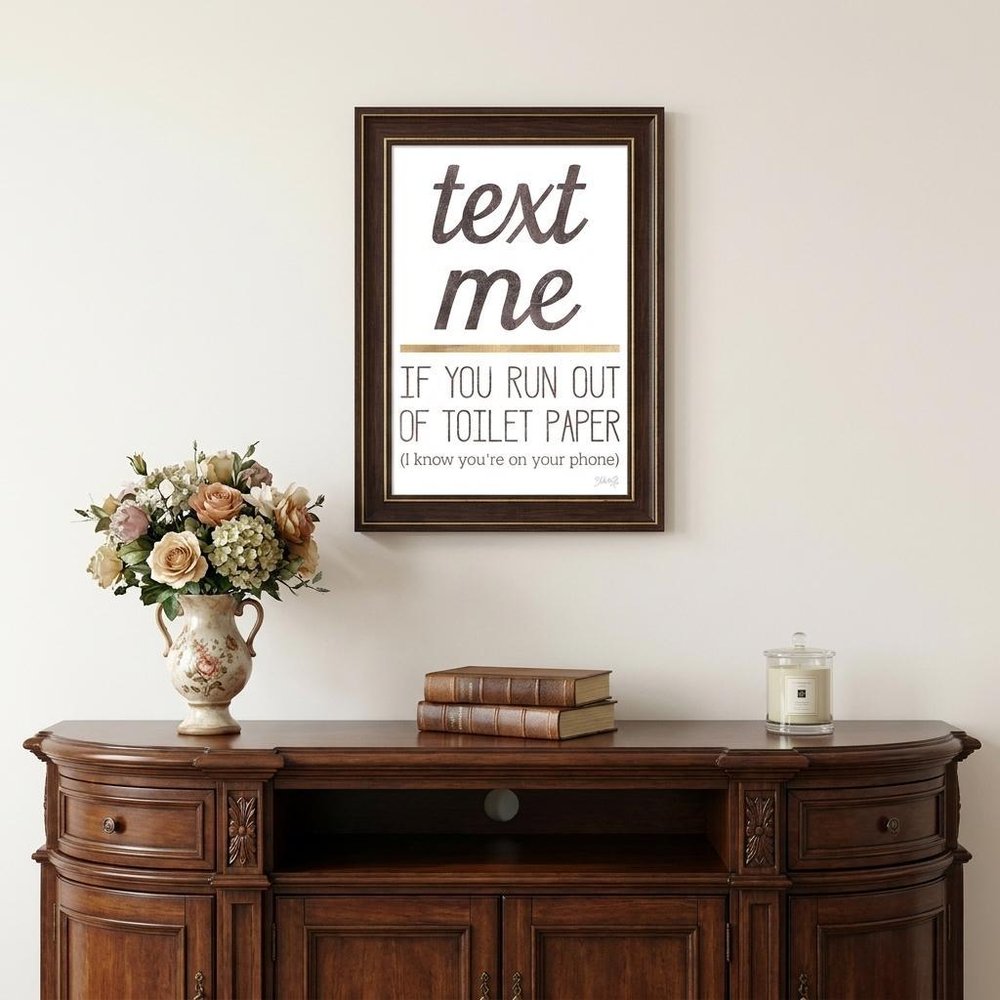 Text Me if You Run Out of Toilet Paper 2 White Framed Print Wall Art