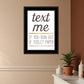 Text Me if You Run Out of Toilet Paper 2 White Framed Print Wall Art