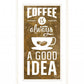 Coffee is always a Good Idea 2 White Framed Print Wall Art