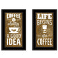 Set Of Two Life Begins and Ends With Coffee Black Framed Print Wall Art