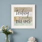 Live Your Dreams Today 1 White Framed Print Wall Art