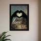 Love with all Your Heart 1 Black Framed Print Wall Art