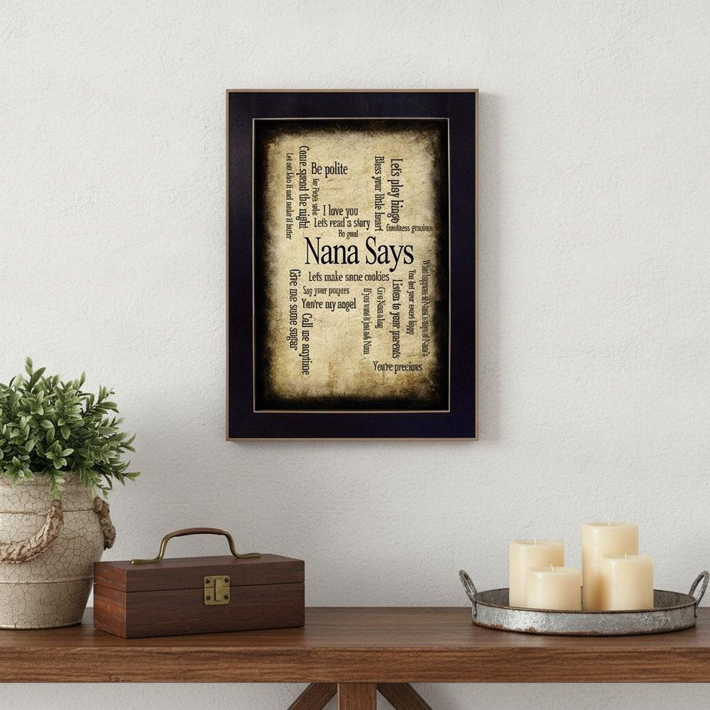Nana Says Black Framed Print Wall Art