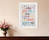 Who You Think You Are 2 White Framed Print Wall Art