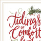 Tidings of Comfort and Joy 1 White Framed Print Wall Art
