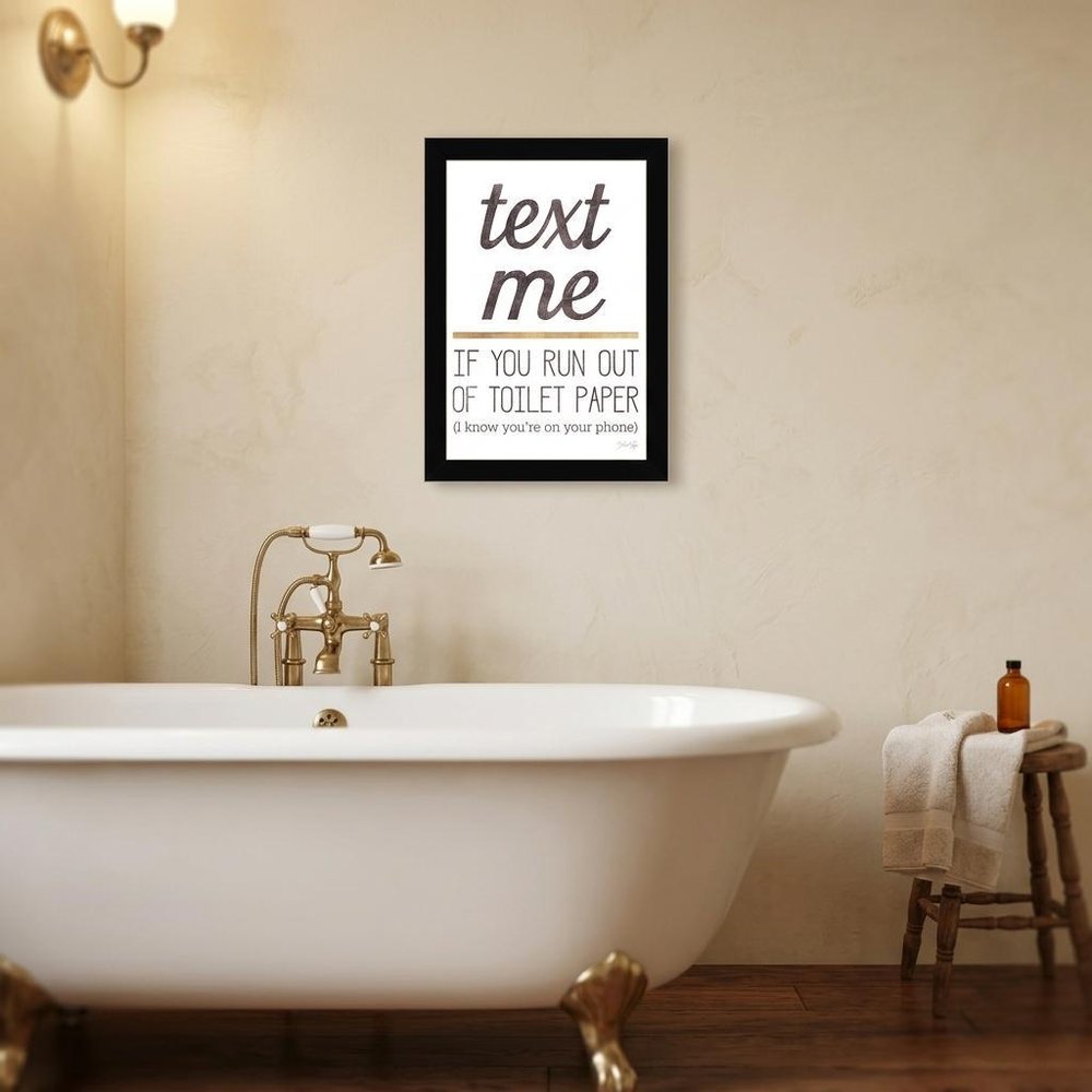 Text Me if You Run Out of Toilet Paper 1 Black Framed Print Wall Art