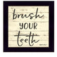 Brush your Teeth Black Framed Print Bathroom Wall Art