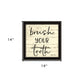 Brush your Teeth Black Framed Print Bathroom Wall Art