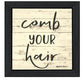 Comb Your Hair Black Framed Print Bathroom Wall Art