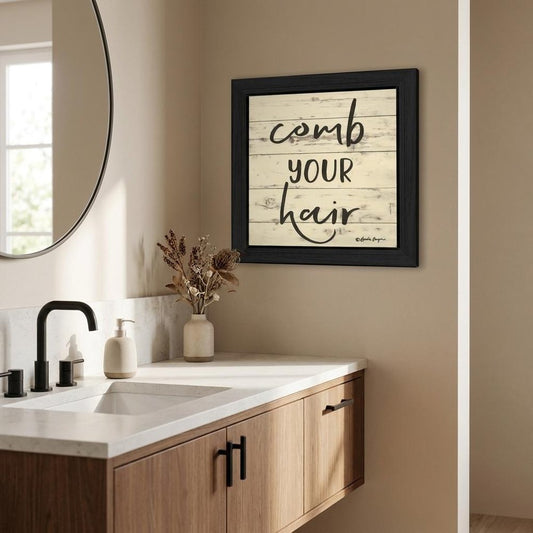 Comb Your Hair Black Framed Print Bathroom Wall Art