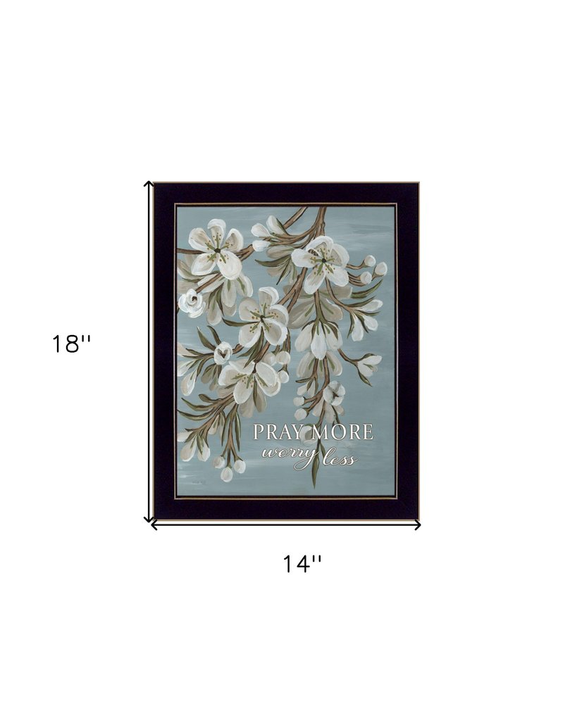 Pray More Worry Less Black Framed Print Wall Art