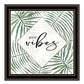 GOOD VIBES Black Framed Print Wall Art