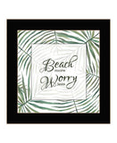BEACH MORE WORRY LESS Black Framed Print Wall Art