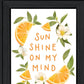 Sun Shine on My Mind Black Framed Print Wall Art