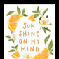Sun Shine on My Mind Black Framed Print Wall Art