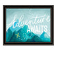 Adventure Awaits Black Framed Print Wall Art