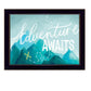 Adventure Awaits Black Framed Print Wall Art