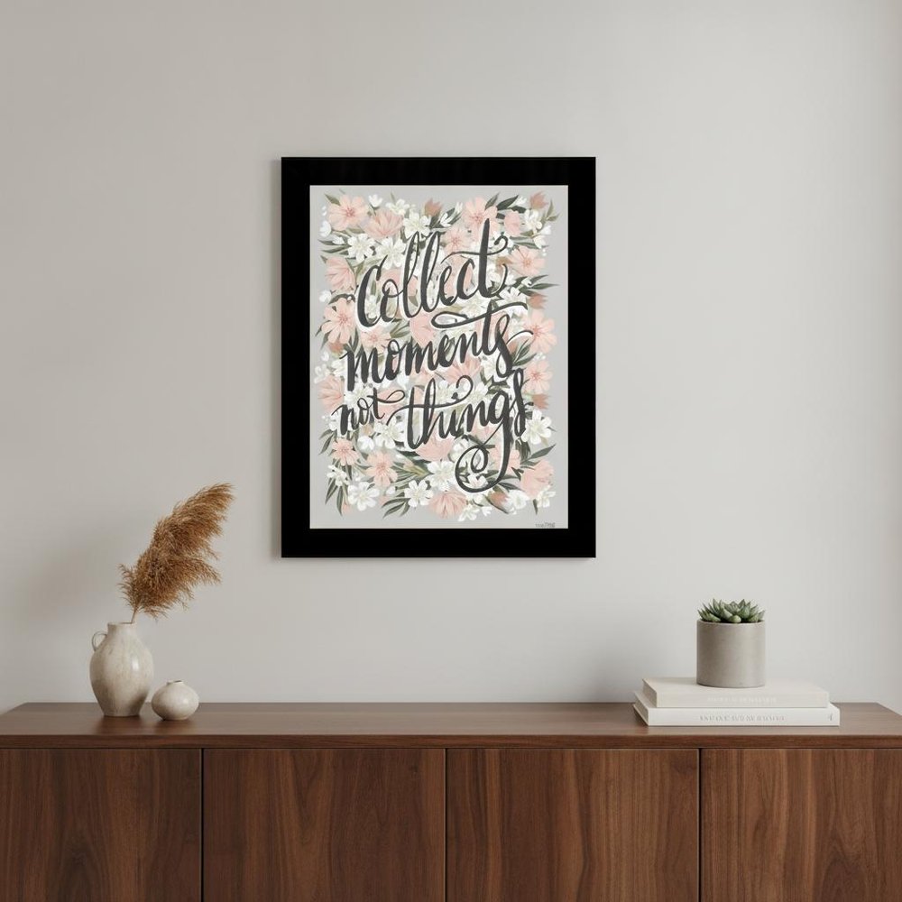 Collect Moments Not Things Black Framed Print Wall Art