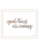 Good Things Are Coming White Framed Print Wall Art