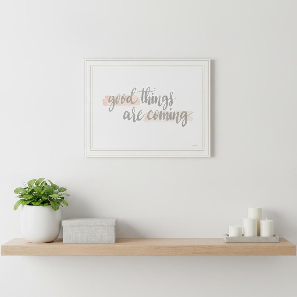 Good Things Are Coming White Framed Print Wall Art