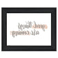 Good Things Are Coming Black Framed Print Wall Art