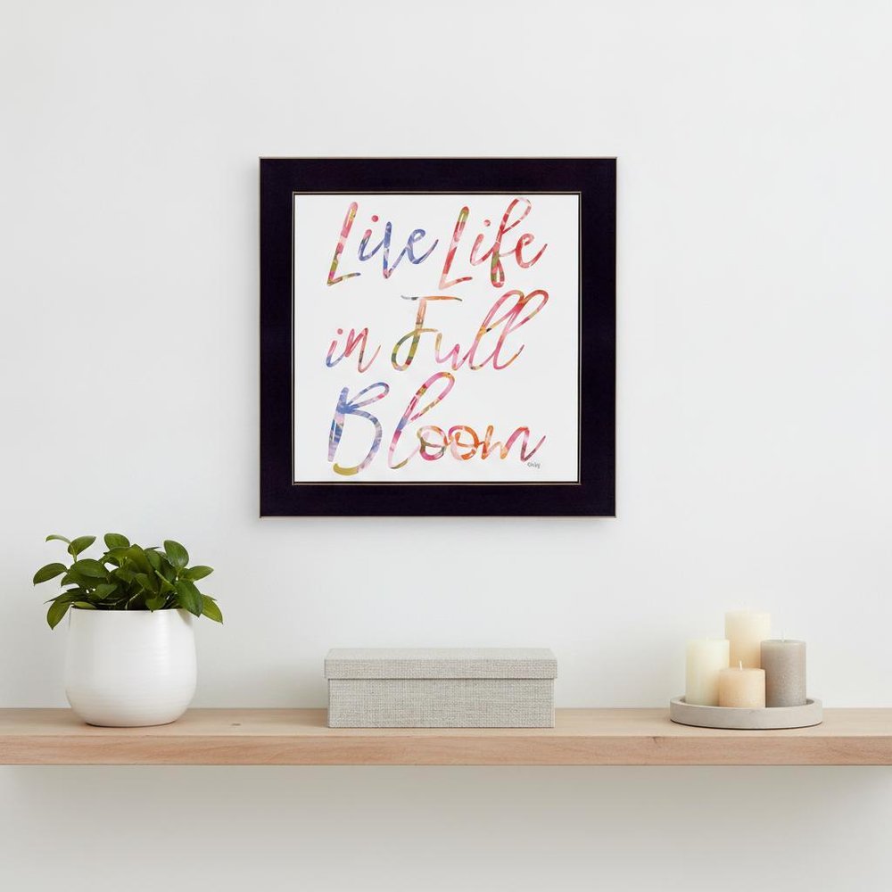Live Life in Full Bloom Black Framed Print Wall Art