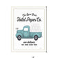 Toilet Paper Co Black Framed Print Bathroom Wall Art