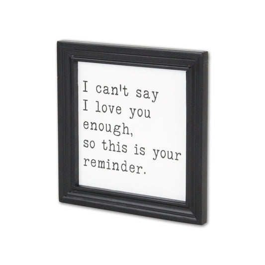 Black And White I Cant Say I Love You Enough Black Framed Print Wall Art